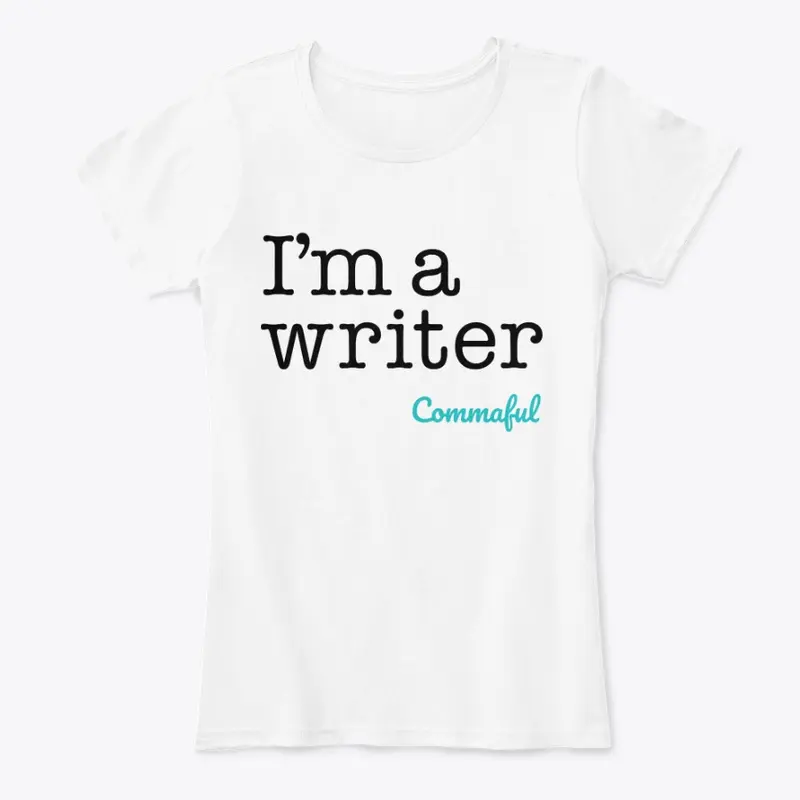 I'm a Writer - Light T-Shirts